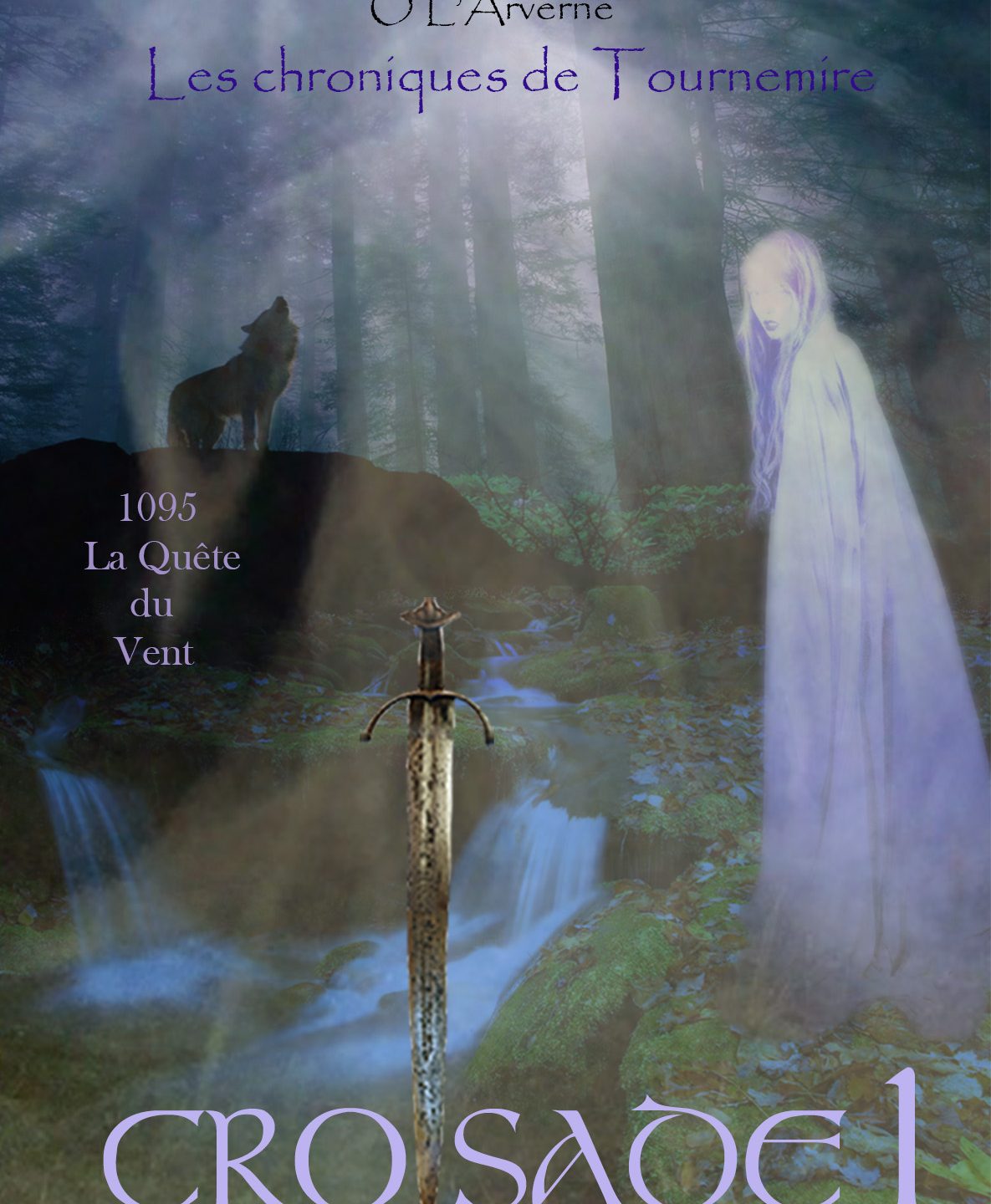 CROISADE 1 (1095- La Quête du vent)